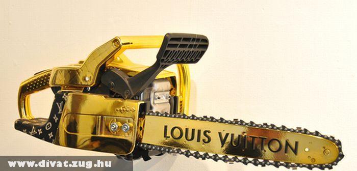 Louis Vuitton láncfûrész